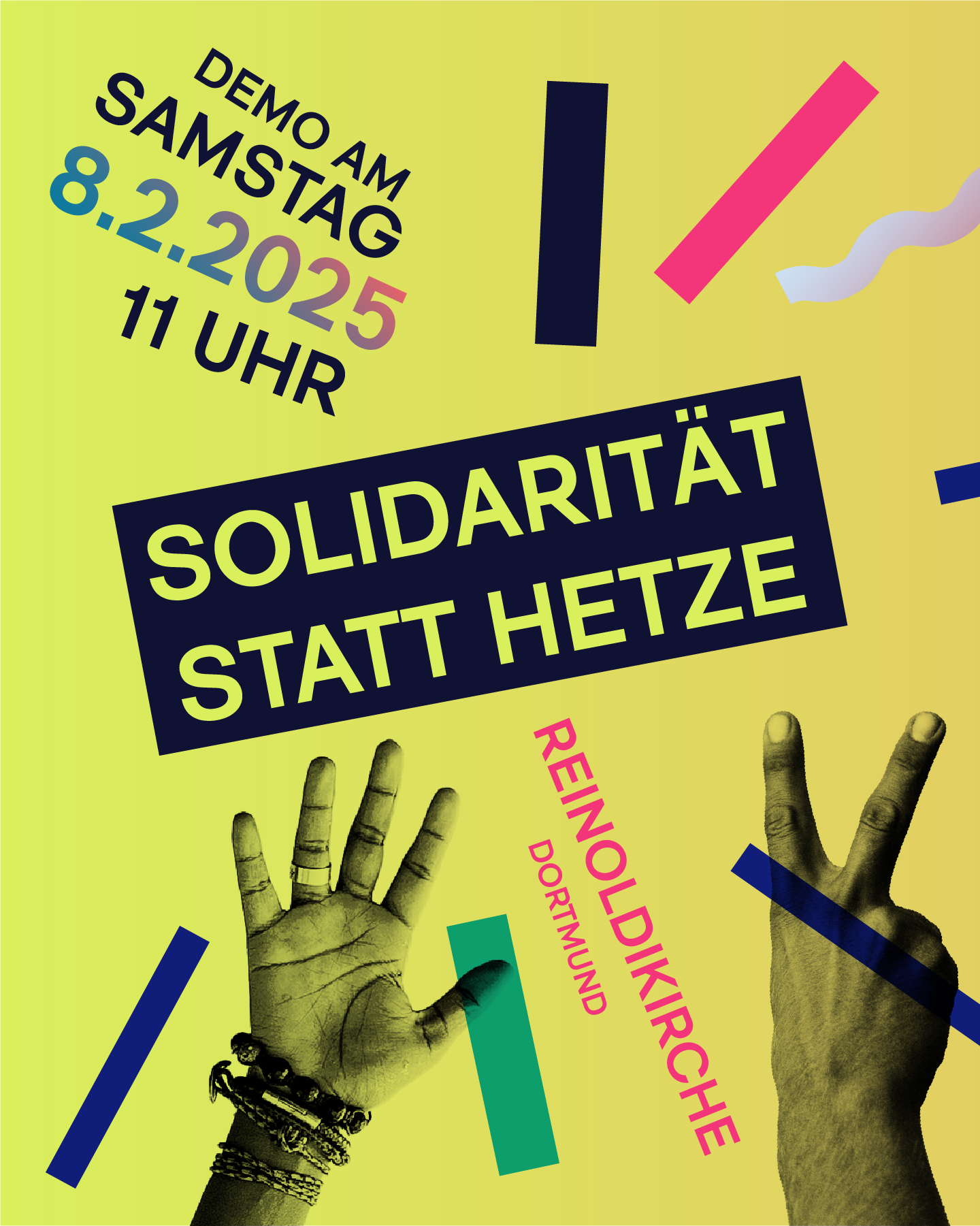 Bild mit zwei Händen, eine mit gespreizten Fingern, eine mit dem Zeige- und Mittelfinger zum V geformt. Dazu der Text: Solidarität statt Hetze. Demo am Samstag, 8.2.2025, 11 Uhr Renoldikirche Dortmund